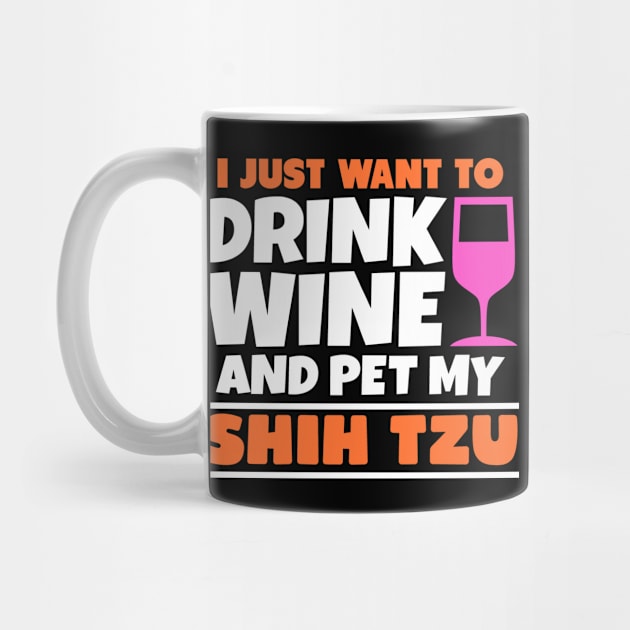 I just want to drink wine and pet my shih tzu by colorsplash